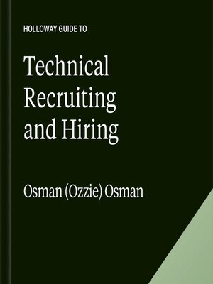 cover image of The Holloway Guide to Technical Recruiting and Hiring